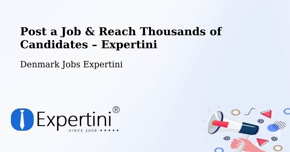 Post a Job in Sunds – Hire the Right Talent - Sunds, Denmark Jobs Expertini